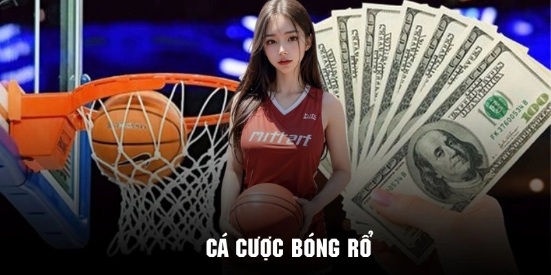 Cá Cược Bóng Rổ QQ88 - Cực Đỉnh Mang Lại Cảm Giác Mới Mẻ 3 Cá cược bóng rổ qq88