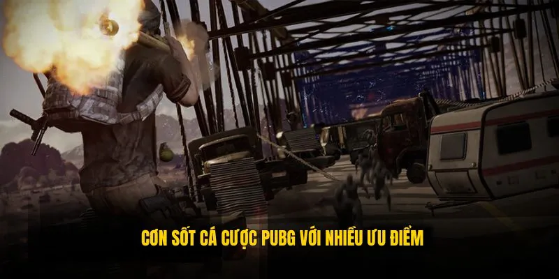 Cá Cược PUBG - Loại Hình Mới Lạ Siêu Hấp Dẫn Tại QQ88 5 Lý giải độ hot của hình thức đặt cược PUBG