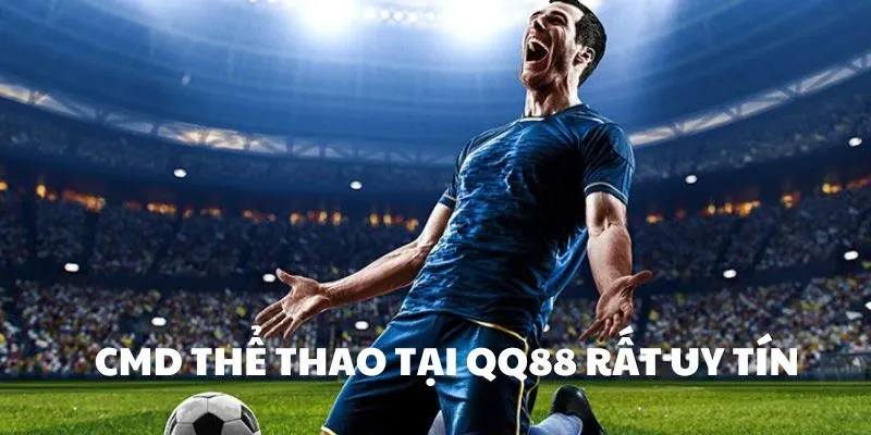 CMD Thể Thao QQ88 - Nhiều Kèo Cá Cược Thể Thao Hấp Dẫn 5 CMD thể thao qq88