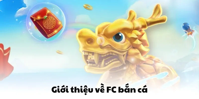 FC Bắn Cá QQ88 - 5 Game Vượt Qua Mọi Giới Hạn Thông Thường 4 Giới thiệu về FC bắn cá