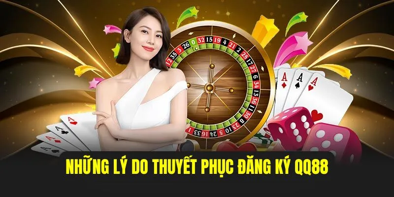 Đăng Ký QQ88 - Bước Đầu Gia Nhập Vào Nền Tảng Cá Cược Uy Tín 4 Những ưu điểm nổi bật bạn không thể bỏ qua khi đăng ký QQ88